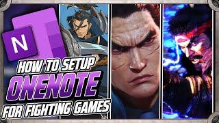 How To Organize Your Fighting Game Skills with OneNote