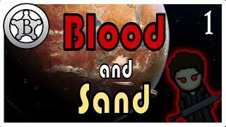 Blood and Sand - A Sanguophage in the Desert - Rimworld Let's Play Ep. 1