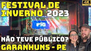 FIG - Festival de Inverno de Garanhuns - PE - 2023