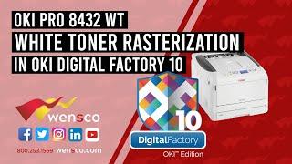 Wensco Sign Supply | OKI Digital Factory 10 | Rasterization With White Toner Printers