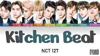 NCT 127 (엔시티 127) – 'Kitchen Beat' Lyrics (Color Coded) (Kan/Rom/Eng)