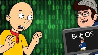 Caillou Gets Bob OS/Bob Grounded