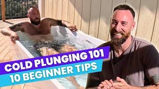 How to Cold Plunge - 10 CRUCIAL TIPS for Beginners