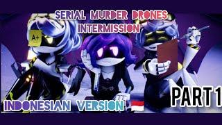 MURDER DRONES : INTERMISSION/ISTIRAHAT [ SUB INDONESIAN ]PART 1 #glitchproductions