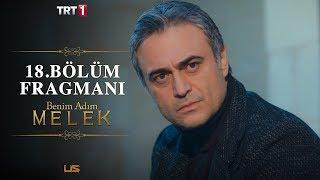 Benim Adım Melek 18.Bölüm Fragman