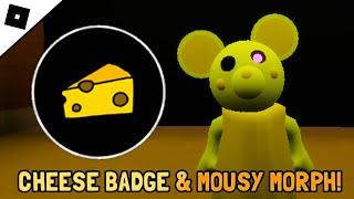 How to get "Mmm...Cheese.." Badge & Mousy Morph In Piggy RP: Infection | Roblox