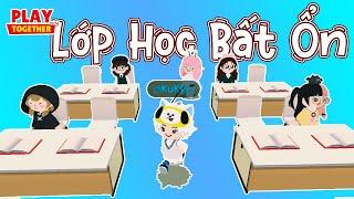 Hài Play Together | Lớp Học Bất Ổn [P1]