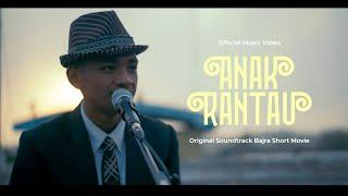 ANAK RANTAU (OST. Bajra Short Movie) - Extraordinary Band