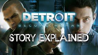 Detroit: Become Human - Story Explained