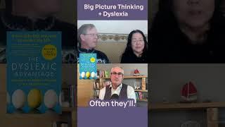 Big Picture Thinking + Dyslexia