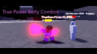 True Power Betty Combos (Soulshatters)