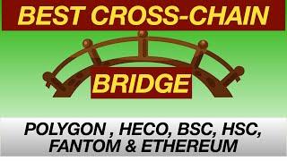 How to bridge tokens accross chains: Polygon Ethereum - BSC Fantom HSC & Heco  Evo Token Bridge