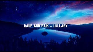 Rauf & Faik - колыбельная (Lullaby) | English Lyrics