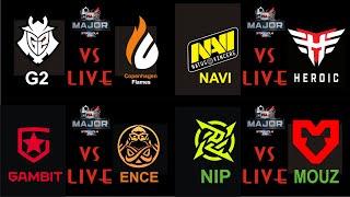 G2 vs Copenhagen Flames - Gambit vs ENCE - NaVi vs Heroic - NIP vs MOUZ  PGL STOCKHOLM MAJOR 2021