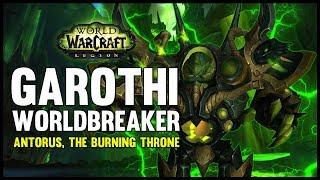 Garothi Worldbreaker - Antorus, the Burning Throne - 7.3 PTR - FATBOSS