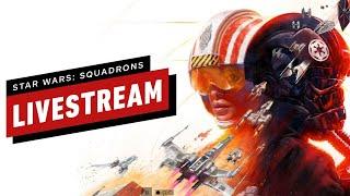 Star Wars Squadrons Launch Day Livestream