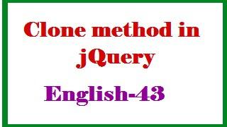 Clone method in jQuery English-43-vlr training