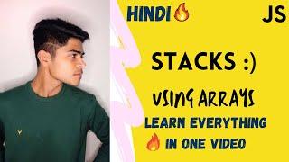 Stack implementation using Arrays in JavaScript || Learn Everything about Stack Data Structures