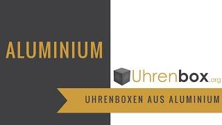 Uhrenbox aus Aluminium