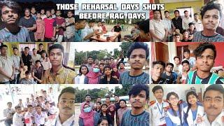 Those Reharsal days before rag day / Memorable moments of us️