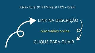 Rádio Rural 91.9 FM Natal / RN – Brasil