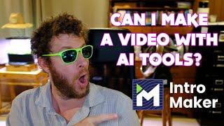 Can I Make a Video with AI Tools? - Intro Maker Monthly Update - September 2022