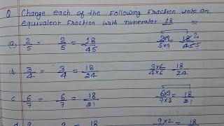 Change each of the following fractions into an equivalent fraction with denominator 18