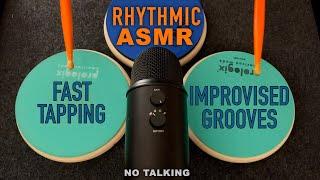 ASMR Rhythmic & Fast Tapping | Improvised Grooves | No Talking