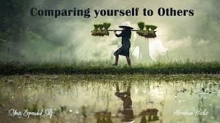 Are You Comparing Yourself to Others? Why Comparison Sucks the Life out of Life - Abraham Hicks