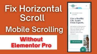 How To Fix Horizontal Scroll Mobile Scrolling Website Elementor | Horizontal Page Scrolling