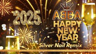 ABBA   Happy New Year 2025 (Silver Nail Remix)