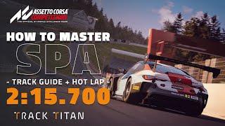 SPA-FRANCORCHAMPS TRACK GUIDE + HOT LAP | Assetto Corsa Competizione