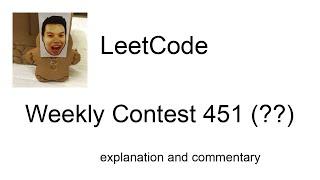 LC doesn't know python again! Leetcode Weekly Contest 451 (??) with commentary