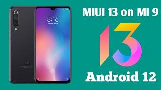 install MIUI 13 android 12 on Xiaomi Mi 9