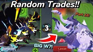 Making Huge Profit... Random Trades Part 17!!  Creatures of Sonaria