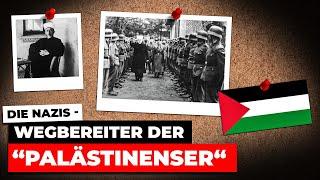 Die Nazis - Wegbereiter der "Palästinenser"