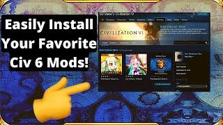 How to Install Civ 6 Mods in 2022 and beyond