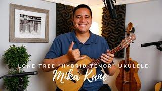 Custom Lone Tree "Hybrid Tenor" Ukulele | demo by Mika Kane