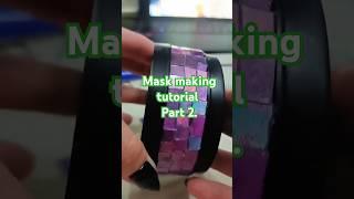 Mask making tutorial Part 2. #diy #handmade #tutorial #mask