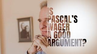 Pascal's Wager: A Good Argument?