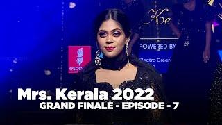 Mrs.Kerala 2022 | Grand Finale - Episode 7 | Event by ESPANIO EVENTS | ANWAR AT| SAJINAS SALEEM