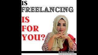 Must Listen Before Starting Freelancer | Dr Rizwana Mustafa