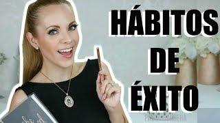 HABITOS DE ÉXITO QUE SI FUNCIONAN!