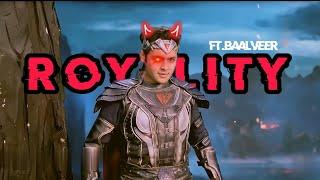 ROYALITY - BAALVEER EDIT |#wegotbaalveer3 #Ibrahim editz