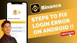 Binance - Fix Login Error on Android !