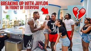 I Broke Up With Jaylon In Front of Everyone …