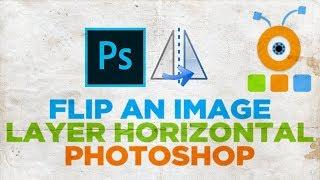 How to Flip an Image Layer Horizontal in Photoshop