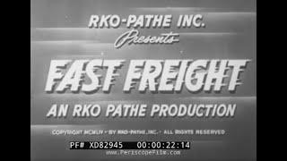 “FAST FREIGHT”  1954 RAILROAD TRAIN CREWMEN FILM   RICHMOND, FREDERICKSBURG & POTOMAC RR   XD82945