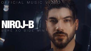 NIROJ-B - BERE XO BIDE MIN (Ft. Arziv Abbas) نيروژ-بی - بەرێ خو بدە من