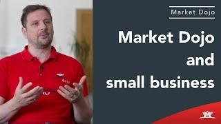Market Dojo and small businesses